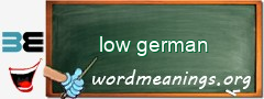 WordMeaning blackboard for low german